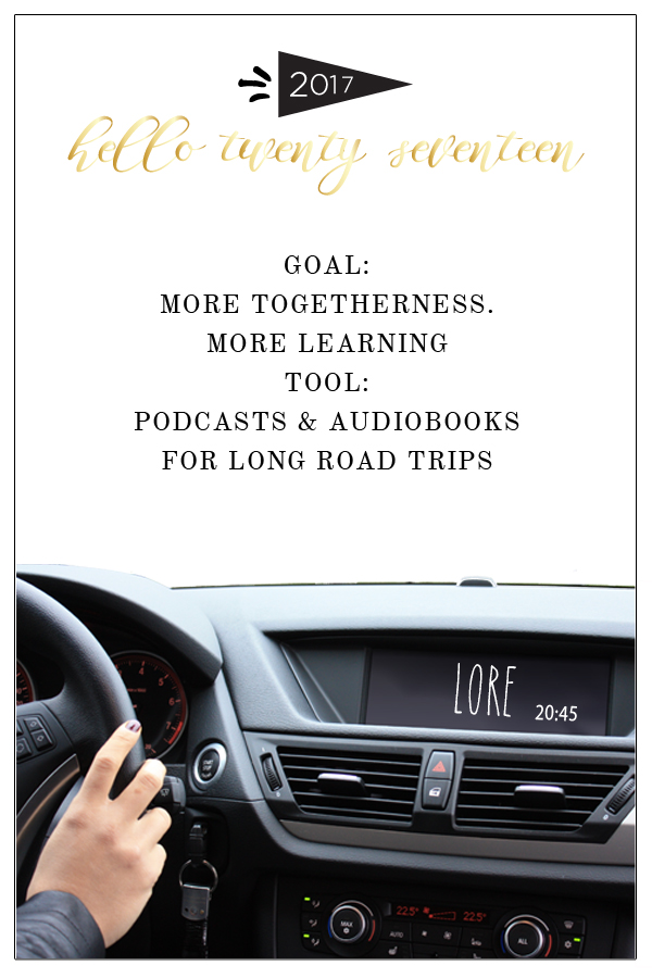 2017 Goal: Podcasts Family Road Trip