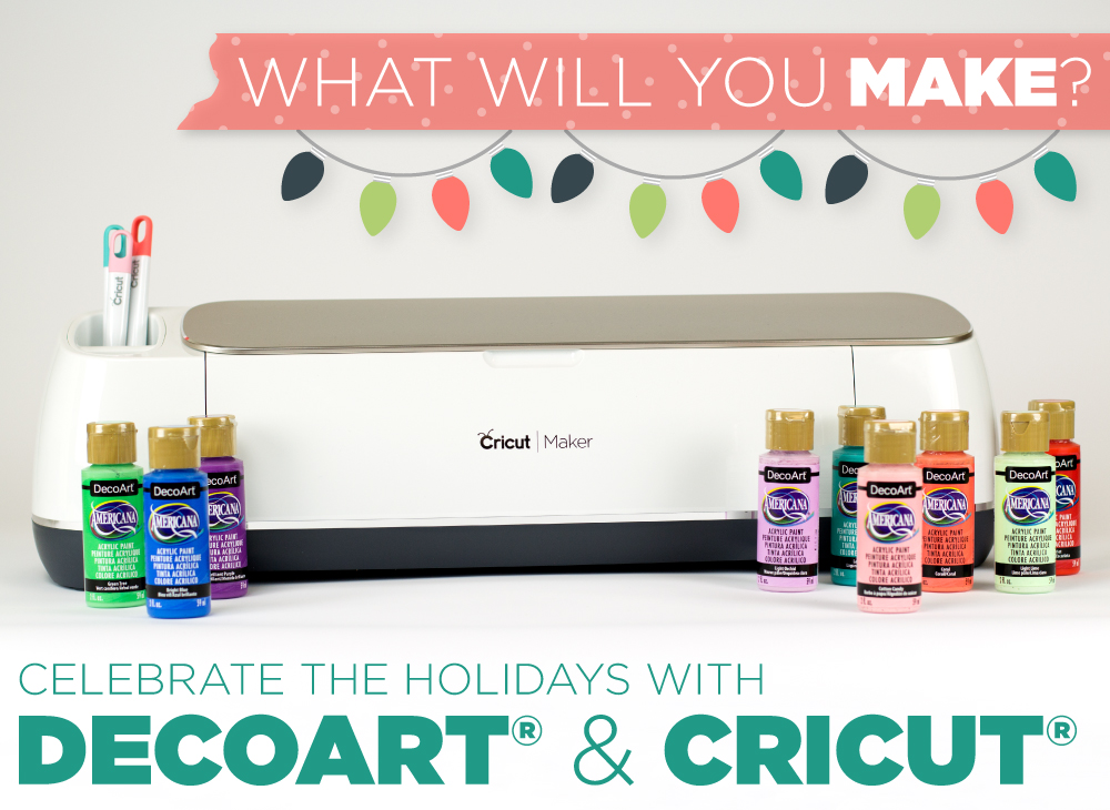 DecoArt and Cricut Holiday Crafts - What will you make?